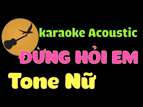 ĐỪNG HỎI EM Karaoke Tone Nữ ( Sáng Tác: Mỹ Tâm )