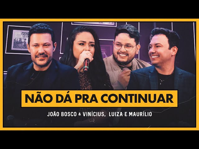 Download Não Dá Pra Continuar João Bosco e Vinícius