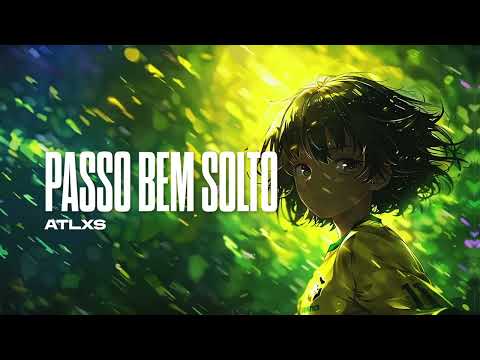 ATLXS - PASSO BEM SOLTO