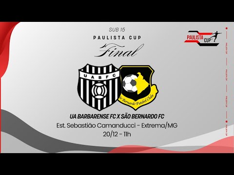 SÃO BERNARDO FC x UNIÃO BARBARENSE FC  — AO VIVO – FINAL PAULISTA CUP SUB-15