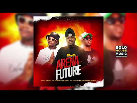 Arena Future - Oska Minda Ka Borena & CK the DJ (Official Audio)