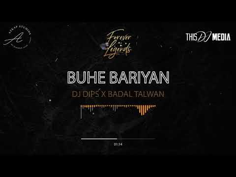 Buhe Bariyan (Official Video) | DJ Dips Ft. Badal Talwan | Latest Punjabi Songs 2021