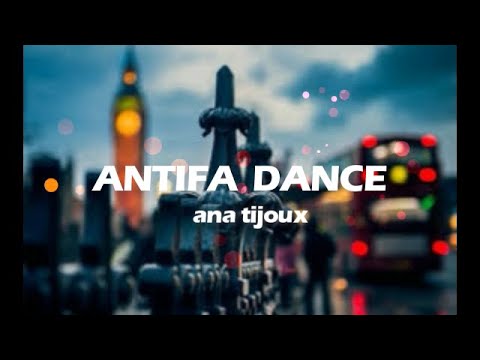 ANTIFA DANCE - Ana Tijoux (LYRICS / letra) #lyricalvideo#ANTIFADANCE#Ana Tijoux