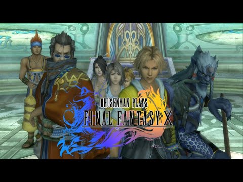 OkusenmanPlays [Final Fantasy X] Part 30: Oh No, the Church is Corrupt!