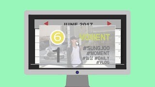 [MOMENT] SUNGJOO's MOMENT #1