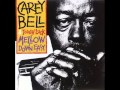 Carey Bell & Tough Luck - 1991 - Mellow Down Easy