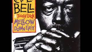 Carey Bell &amp; Tough Luck - 1991 - Mellow Down Easy