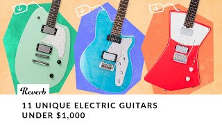 Video thumbnail for 11 Unique Electric Guitars Under $1,000 by Reverb