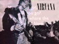 Nirvana - My Girl LYRICS 