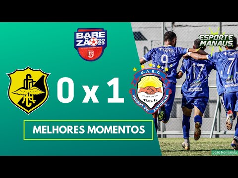 CLIPPER 0 x 1 UNIDOS DO ALVORADA | MELHORES MOMENTOS | SEMIFINAL DO AMAZONENSE SÉRIE B 2023