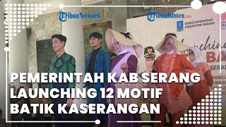 Pemerintah Kabupaten Serang Launching 12 Motif Batik Kaserangan di Pendopo Bupati Serang