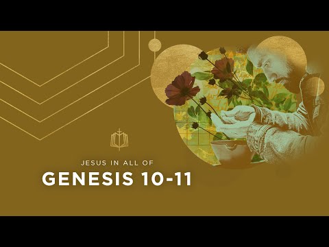 Genesis 10-11 | Tower of Babel | Bible Study
