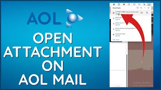 How To Open Attachment On AOL Mail 2024?