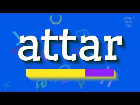 ATTAR - HOW TO PRONOUNCE IT? #attar