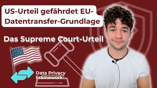 Data Privacy Framework: Warum ein US-Urteil Ihren Datentransfer gefähr