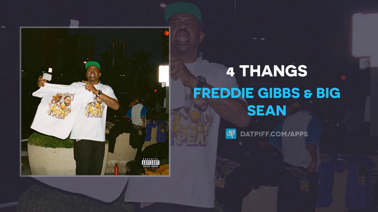 Freddie Gibbs - 4 Thangs