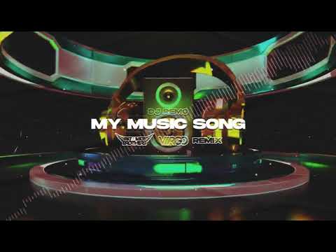 Dj Remo - My Music Song (PaT MaT Brothers x Dj Virgo NightBasse REMIX) 2023