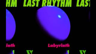 Last Rhythm - Labyrinth (Dub Instrumental) [HQ] (2/3)