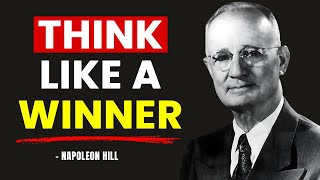Develop a Winner's Mindset : How to think Like a Champion | Napoleon Hill