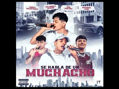 Se Habla De Un Muchacho - Natanael Cano ft. Dan Sanchez & Alejandro Buelna (Official Audio)