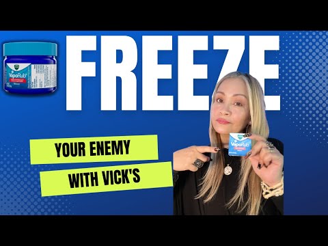 Freeze your enemy with Vick's