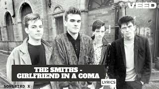 The Smiths - Girlfriend in a Coma (Lyrics)