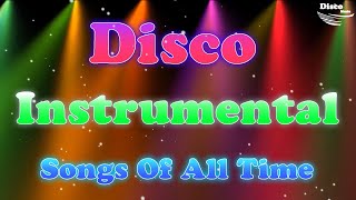 Disco Instrumental Songs Of All Time  Hits Disco I