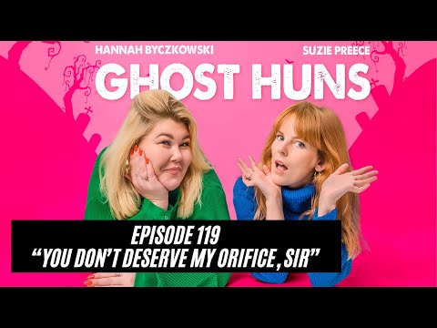 EP119: You Don't Deserve my Orifice, Sir