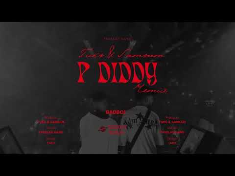 TUKS & SAMSAM - P Diddy ft. Favelas Gang
