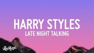 Harry Styles - Late Night Talking (Lyrics)