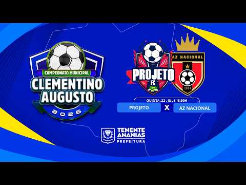 🔴 AO VIVO | Projeto x AZ Nacional | Campeonato Municipal de Tenente Ananias 2026