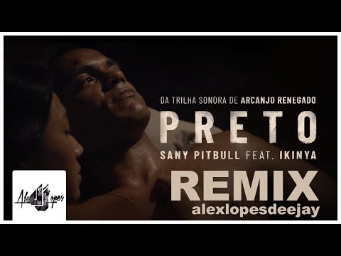 IKINYA - PRETO REMIX [ ARCANJO RENEGADO ] DJ ALEX LOPES