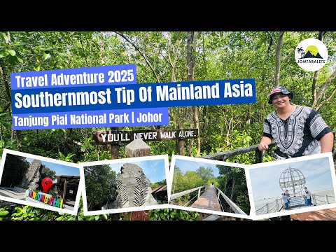 Exploring Tanjung Piai - Southernmost Tip of Mainland Asia | Hidden Nature Gem in Johor Malaysia!