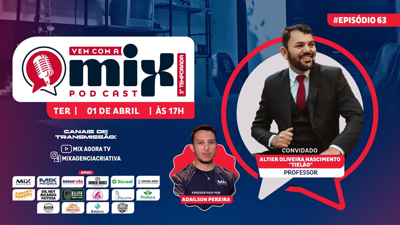 Vem com a MIX PODCAST - Altier Oliveira Nascimento