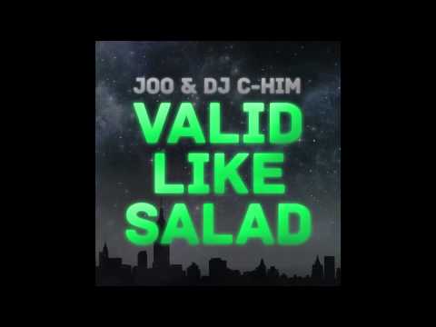 Joo and DJ C-HIM - Valid Like Salad (Cover Art)