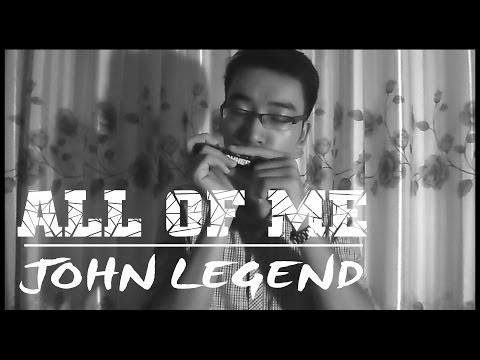 All of me - John Legend - Harmonica Cover