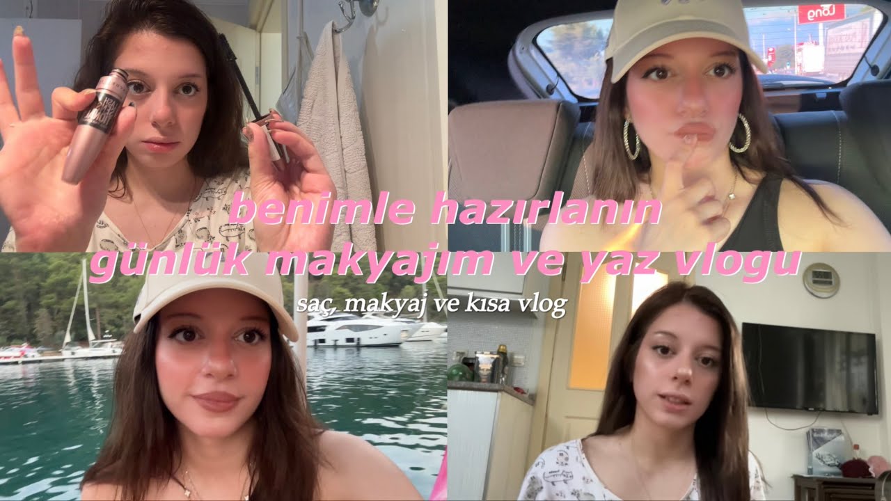 günlük makyajım ve çok kısa yaz vlogu