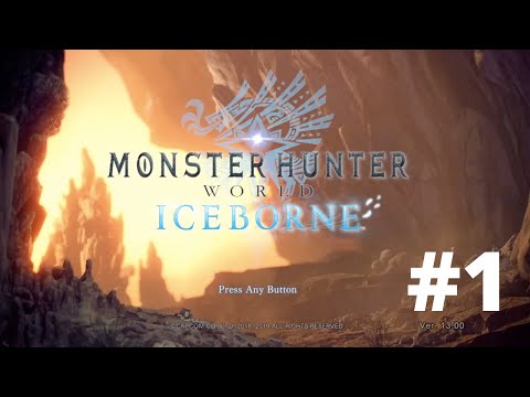 Monster Hunter World Iceborne Gameplay Walkthrough - Part 1 Getting Started - No Commentary