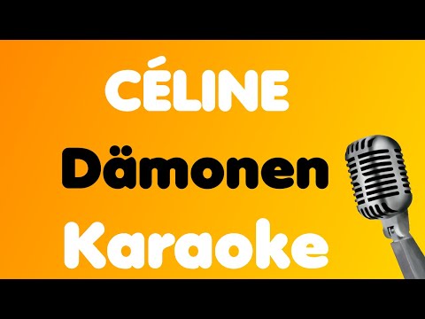 CÉLINE • Dämonen • Karaoke