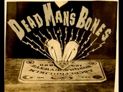 Dead Man's Bones -  Buried in water