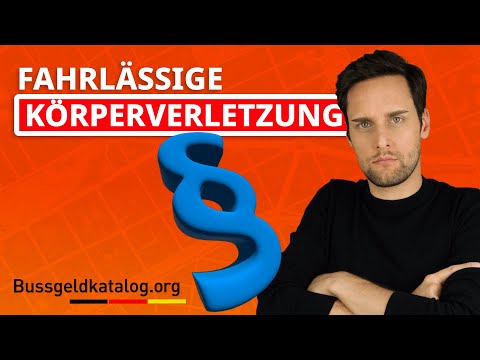 Fahrlässige Körperverletzung im Straßenverkehr: 🤕 Wie hoch ist die Strafe?