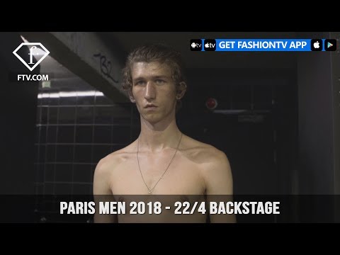 Paris Men Spring/Summer 2018 - 22/4 Backstage | FashionTV