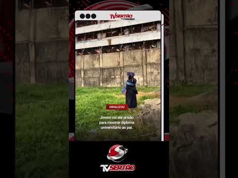 Jovem celebra formatura em frente ao presídio onde o pai está detido