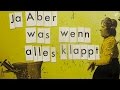 "Ja... Aber was, wenn alles klappt" - Trailer ...