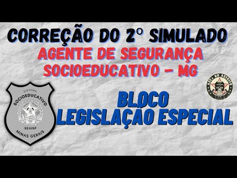 SOCIOEDUCATIVO MG - CORREÇÃO DO 2º SIMULADO - LEGISLAÇÃO ESPECIAL
