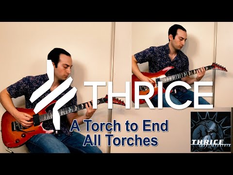 Torch To End All Torches - Thrice