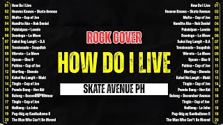 Download lagu How Do I Live (Rock Cover) - Skate Avenue PH | OPM Trending 2025 🎧 Most Played Tagalog Love Songs mp3