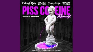 Piss Codeine (Actavis) (feat. Kevin Gates, Young Dolph & Icewear Vezzo) (Remix)