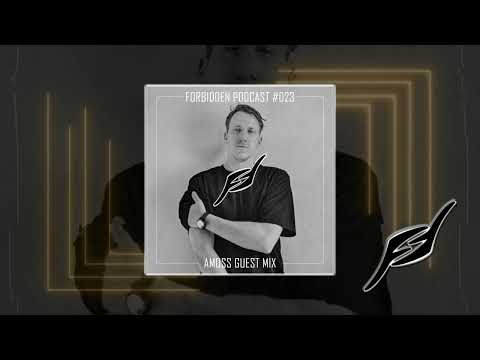 Forbidden Podcast #023 - Amoss Guest Mix