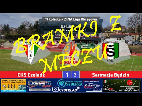 Bramki z meczu: CKS Czeladź 1:2 (0:0) Sarmacja Będzin